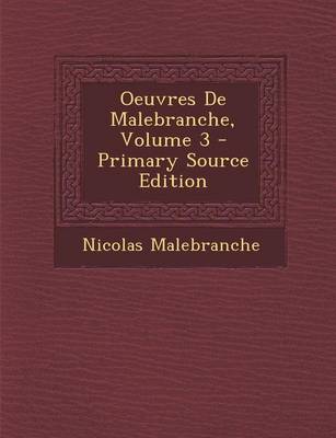 Book cover for Oeuvres de Malebranche, Volume 3