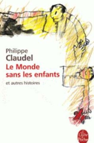 Cover of Le monde sans les enfants et autres histoires