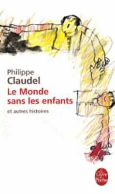 Book cover for Le monde sans les enfants et autres histoires