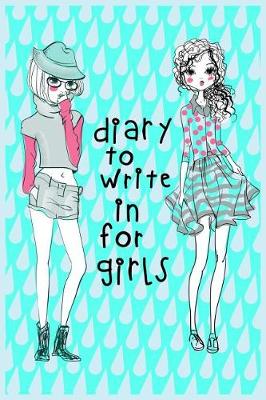 Book cover for Diary To Write In For Girls