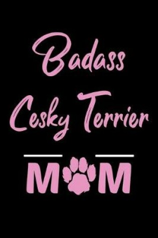 Cover of Badass Cesky Terrier Mom