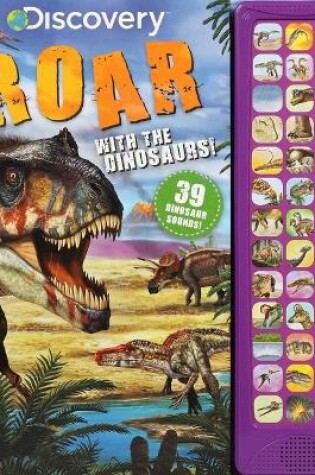 Cover of Discovery: Roar with the Dinosaurs!