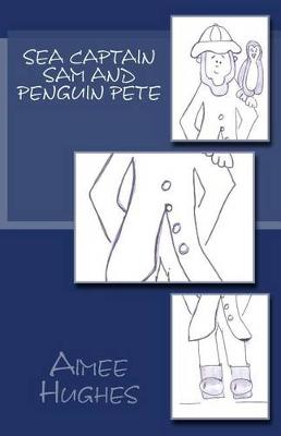 Book cover for Sea Captain Sam and Penguin Pete