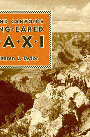 Cover of Grand Canyon Wildflowers Grand Canyon's Long-Eared Taxi