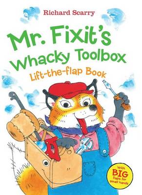 Book cover for Richard Scarry's Mr. Fixit's Whacky Toolbox