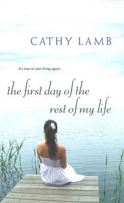 Book cover for The First Day Of The Rest Of My Life