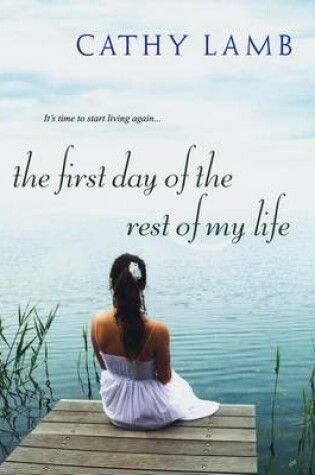 Cover of First Day of the Rest of My Life