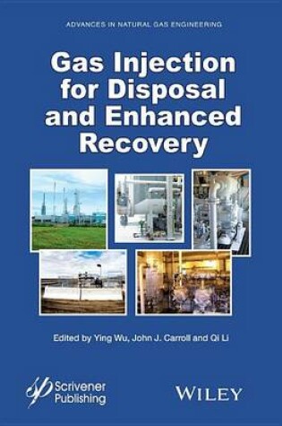 Cover of Gas Injection for Disposal and Enhanced Recovery