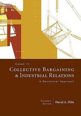 Book cover for Cases in Collective Bargaining and Industrial Relations