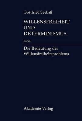Cover of Die Bedeutung Des Willensfreiheitsproblems