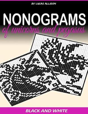 Book cover for Nonograms of Unicorns and Pegasuses