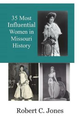 Cover of 35 Most Influential Women in Missouri History