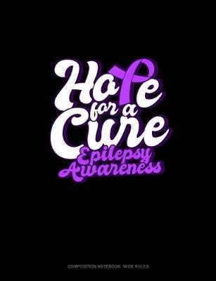 Cover of Hope For A Cure Epilepsy Awareness