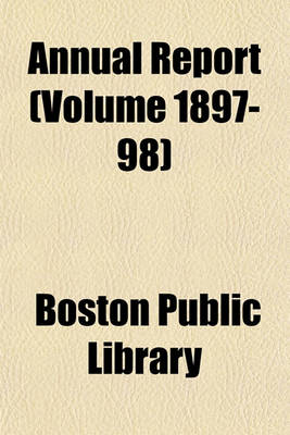 Book cover for Annual Report (Volume 1897-98)