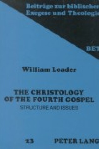 Cover of The Christology of the Fourth Gospel