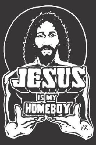 Cover of Journal Jesus Christ believe homeboy funny