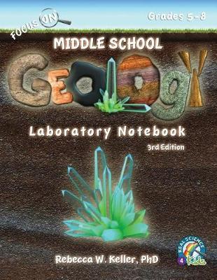 Cover of Focus On Middle School Geology Laboratory Notebook 3rd Edition