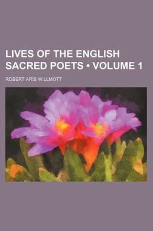 Cover of Lives of the English Sacred Poets (Volume 1)
