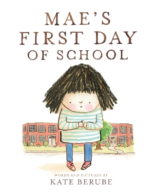 Book cover for Mae’s First Day of School