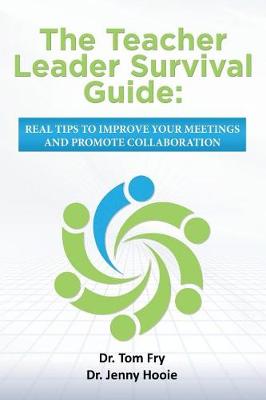 Book cover for The Teacher Leader Survival Guide