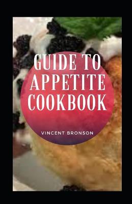 Book cover for Guide to Appetite Cookbook