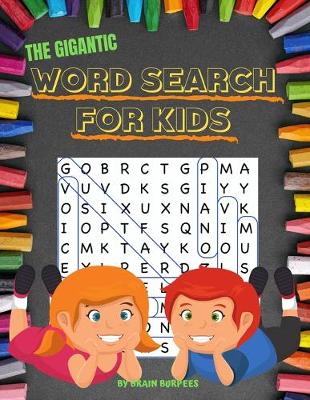 Book cover for The Gigantic Word Search For Kids