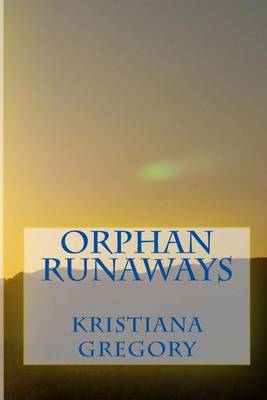Book cover for Orphan Runaways: The Perilous Escape to Bodie