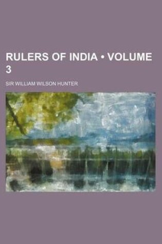 Cover of Rulers of India (Volume 3)