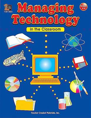 Book cover for Managing Technology in the Classroom