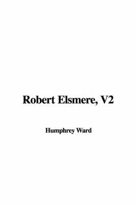 Book cover for Robert Elsmere, V2