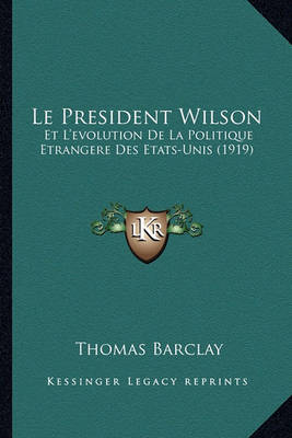 Book cover for Le President Wilson