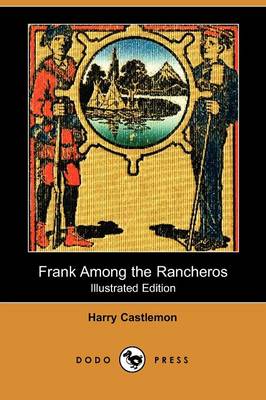 Book cover for Frank Among the Rancheros(Dodo Press)
