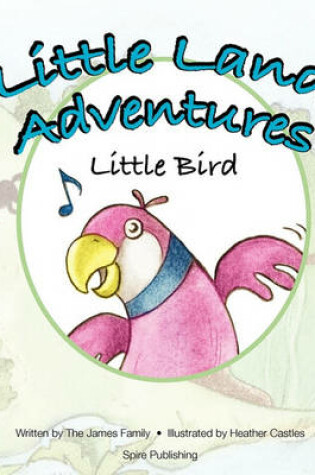 Cover of Little Land Adventures - Little Bird