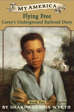 Cover of Corey's Underground Railroad Diaries