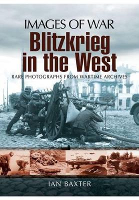 Book cover for Blitzkrieg in the West (Images of War Series)