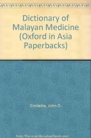 Cover of Dictionary of Malayan Medicine