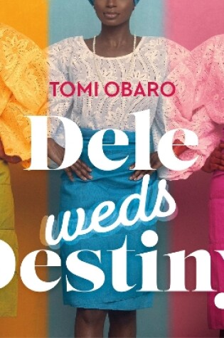 Cover of Dele Weds Destiny