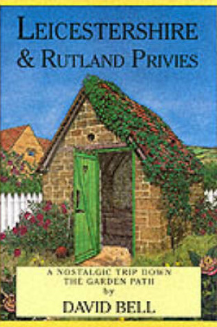 Cover of Leicestershire and Rutland Privies