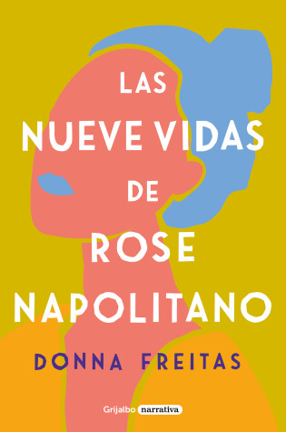Cover of Las nueve vidas de Rose Napolitano / The Nine Lives of Rose Napolitano