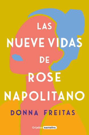 Book cover for Las nueve vidas de Rose Napolitano / The Nine Lives of Rose Napolitano