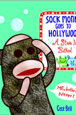 Cover of Sock Monkey Goes To Hollywood