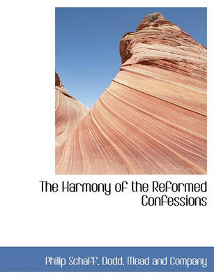 Book cover for The Harmony of the Reformed Confessions