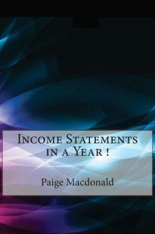 Cover of Income Statements in a Year !