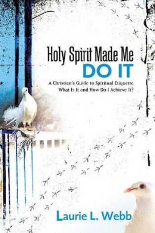 Cover of Holy Spirit Made Me Do It