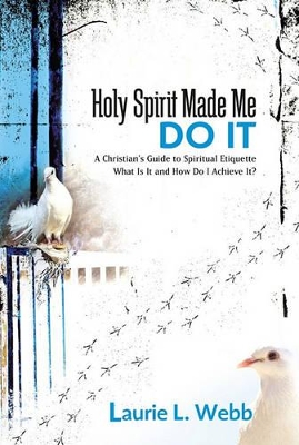 Book cover for Holy Spirit Made Me Do It