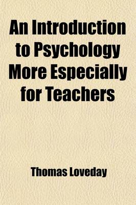 Book cover for An Introduction to Psychology More Especially for Teachers