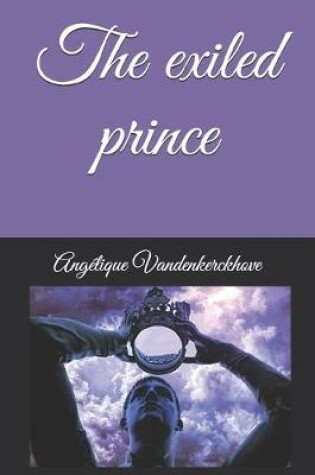 Cover of The exiled prince