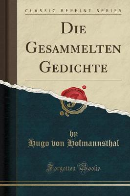 Book cover for Die Gesammelten Gedichte (Classic Reprint)