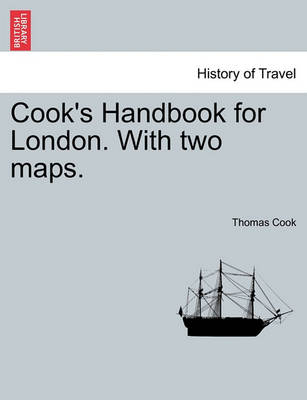 Book cover for Cook's Handbook for London. with Two Maps.