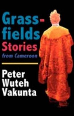 Book cover for Grassfields Stories from Cameroon